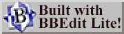 Built with BBEdit Lite!